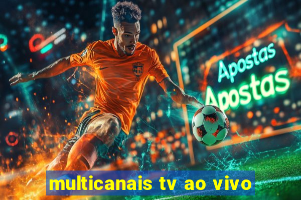 multicanais tv ao vivo